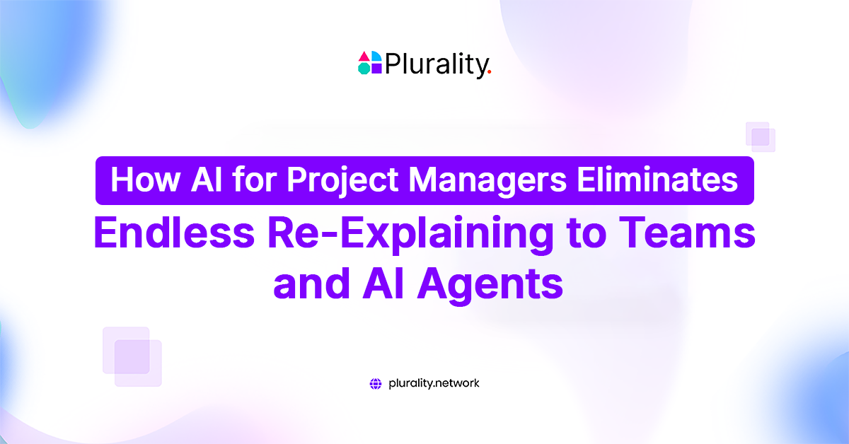 AI for Project Managers eliminates context repetition